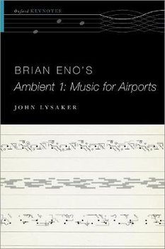 Brian Eno's Ambient 1: Music for Airports - Opracowanie zbiorowe