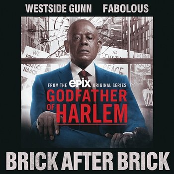 Brick After Brick - Godfather of Harlem feat. Westside Gunn & Fabolous