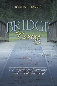 Bridge of Caring - Harris Joanne