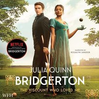 Bridgerton: The Viscount Who Loved Me - audiobook Quinn Julia