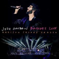 Bridges Live: Madison Square Garden Groban Josh