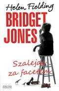 Bridget Jones. Szalejąc za facetem - Fielding Helen