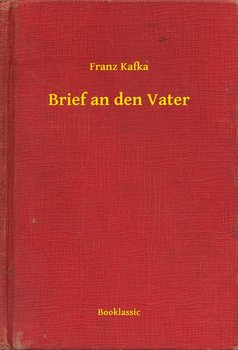 Brief an den Vater - Kafka Franz