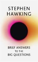 Brief Answers to the Big Questions - Hawking Stephen