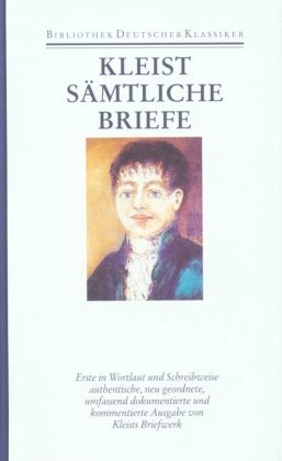 Briefe Von Und An Heinrich Von Kleist 1793-1811 - Deutscher Klassiker ...