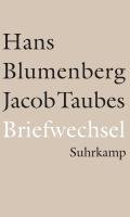 Briefwechsel 1961-1981 und weitere Materialien - Blumenberg Hans, Taubes Jacob