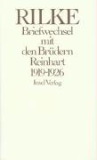 Briefwechsel mit den Brüdern Reinhart 1919 - 1926 - Rainer Maria Rilke