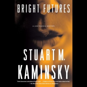Bright Futures - Kaminsky Stuart M.