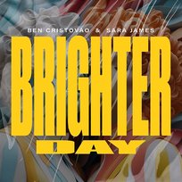 Brighter Day Sara James, Ben Cristovao
