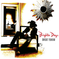Brighter Days Yoakam Dwight