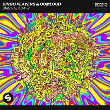 Brighter Days - Bingo Players & Oomloud