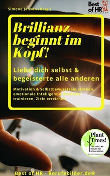 Brillianz beginnt im Kopf! Liebe das innere Kind & begeistere die anderen - Simone Janson