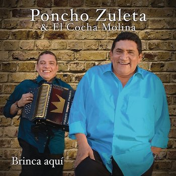 Brinca Aquí - Poncho Zuleta & El Cocha Molina