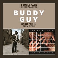 Bring 'Em In/Skin Deep Buddy Guy
