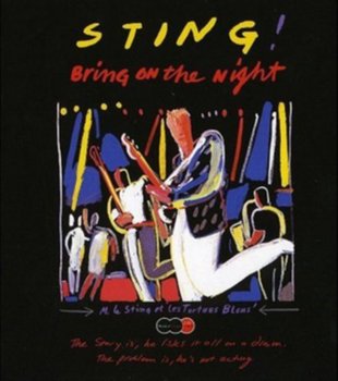 Bring On the Night - Sting