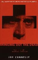 Bringing Out the Dead Connelly Joe