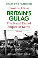 Britain's Gulag Caroline Elkins