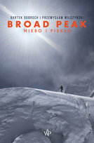 Broad Peak. Niebo i piekło Dobroch Bartek, Wilczyński Przemysław