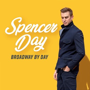 Broadway By Day - Spencer Day