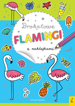 Brokatowe flamingi z naklejkami - Opracowanie zbiorowe