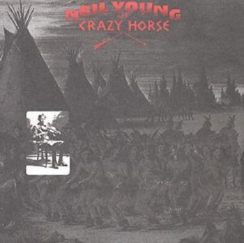 Broken Arrow - Young Neil, Crazy Horse