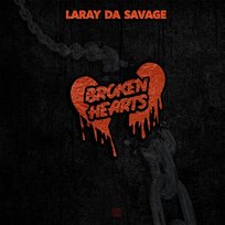 Broken Heart Laray Da Savage