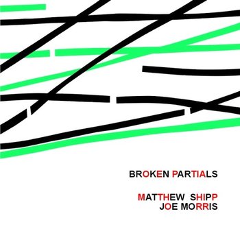 Broken Partials - Shipp Matthew, Morris Joe