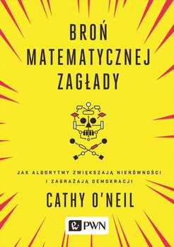 Broń matematycznej zagłady - O’neil Cathy