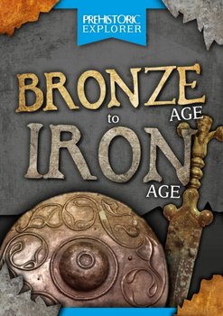 Bronze Age to Iron Age - Jones Grace