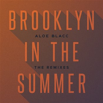Brooklyn In The Summer - Aloe Blacc