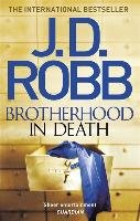 Brotherhood in Death Roberts Nora, Robb J. D.
