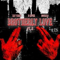 Brotherly Love Dougie B feat. B-Lovee, Kay Flock