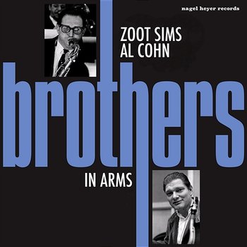 Brothers in Arms - Zoot Sims, Al Cohn