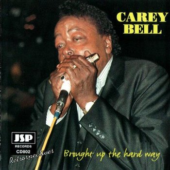 Brought Up The Hard Way - Bell Carey