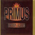Brown Album - Primus