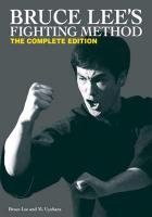 Bruce Lee's Fighting Method Complete Edition Uyehara Mitoshi, Lee Bruce