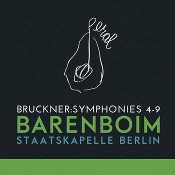 Bruckner: Symphonies 4-9 - Staatskapelle Berlin, Daniel Barenboim