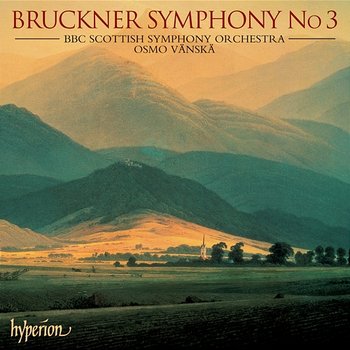 Bruckner: Symphony No. 3 - BBC Scottish Symphony Orchestra, Osmo Vänskä