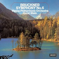 Bruckner: Symphony No. 6 Wiener Philharmoniker, Horst Stein