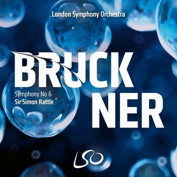 Bruckner: Symphony No. 6 - London Symphony Orchestra