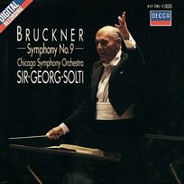 Bruckner: Symphony No. 9 Chicago Symphony Orchestra, Sir Georg Solti