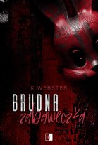 Brudna zabaweczka K. Webster