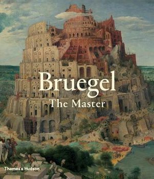 Bruegel. The Master - Sellink Manfred, Spronk Ron