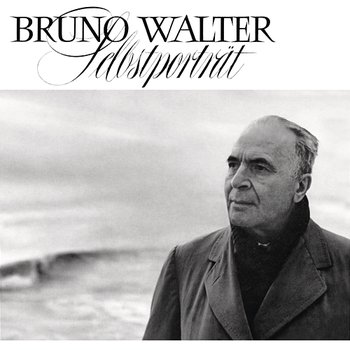 Bruno Walter: Selbstportrait - Bruno Walter