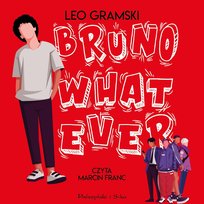 Bruno Whatever - audiobook Gramski Leo
