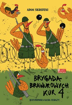 Brygada Brawurowych Kur 4 - Skrodzki Adam