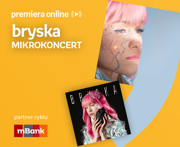 bryska – MIKROKONCERT - PREMIERA ONLINE 