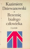 Brzemię białego człowieka Tom 1 Dziewanowski Kazimierz