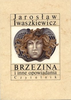 Brzezina i inne opowiadania - Iwaszkiewicz Jarosław