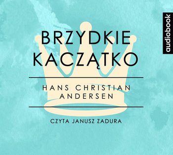 Brzydkie kaczątko. Część 2 - Andersen Hans Christian